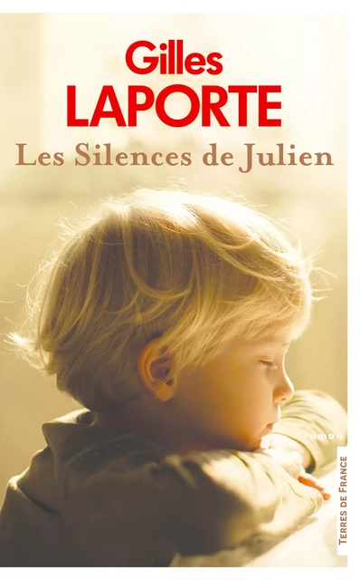 Les Silences de Julien - Gilles Laporte - Place des éditeurs