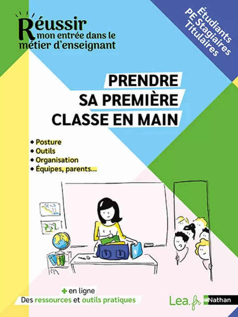 Ebook - Prendre sa première classe en main - Gestes professionnels, posture, équipes, parents - Stagiaires et Titulaires - Réussir mon entrée dans le métier d'enseignant - Compléments en ligne - Brigitte de Vathaire-Cardona, Florence Samarine - Nathan