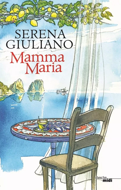 Mamma Maria - Serena Giuliano - Cherche Midi