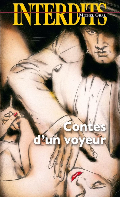 Les Contes d'un voyeur - Michel Gral - Groupe CB