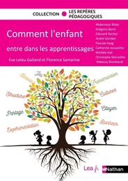 Ebook - Comment l'enfant entre dans les apprentissages - Des apports théoriques issus de la recherche pour nourrir la réflexion - livre pédagogie tous cycles