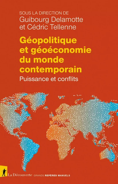 Géopolitique et géoéconomie du monde contemporain -  Collectif - La Découverte