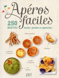 Apéros faciles - 250 recettes testées, goûtées et appréciées