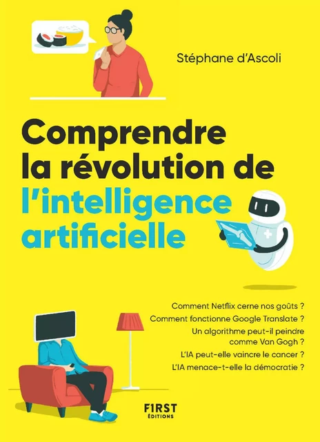 Comprendre la révolution de l'intelligence artificielle - Stéphane d' Ascoli - edi8