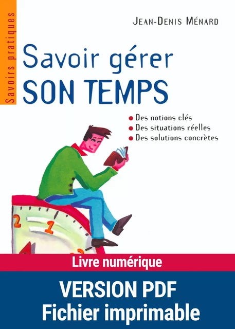 Savoir gérer son temps - Jean-Denis Ménard - Retz