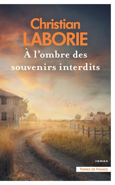 A l'ombre des souvenirs interdits - Christian Laborie - Place des éditeurs