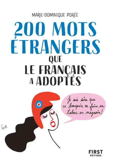 200 mots étrangers que le français a adoptés - Marie-Dominique Porée - edi8