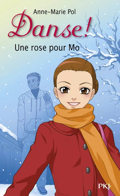 Danse ! tome 7 : Une rose pour Mo - Anne-Marie Pol - Univers Poche