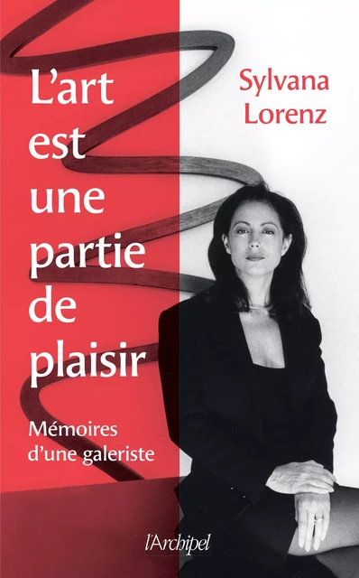 L'art est une partie de plaisir - Sylvana Lorenz - L'Archipel