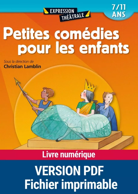 Petites comédies pour les enfants -  Collectif, Florian Dierendonck, François Fontaine, Benoît Fourchard, Évelyne Lecucq - Retz