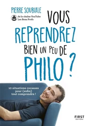 Vous reprendrez bien un peu de philo ?