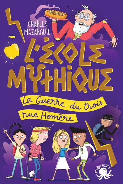 L'École mythique - La Guerre du trois rue Homère– Lecture roman jeunesse mythologie – Dès 8 ans - Charles Mazarguil - edi8