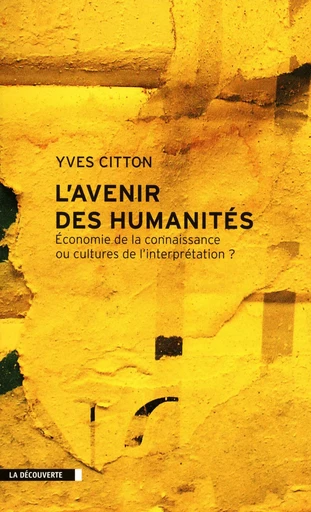 L'avenir des Humanités - Yves Citton - La Découverte