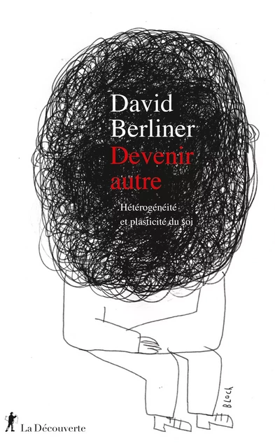 Devenir autre - David Berliner - La Découverte