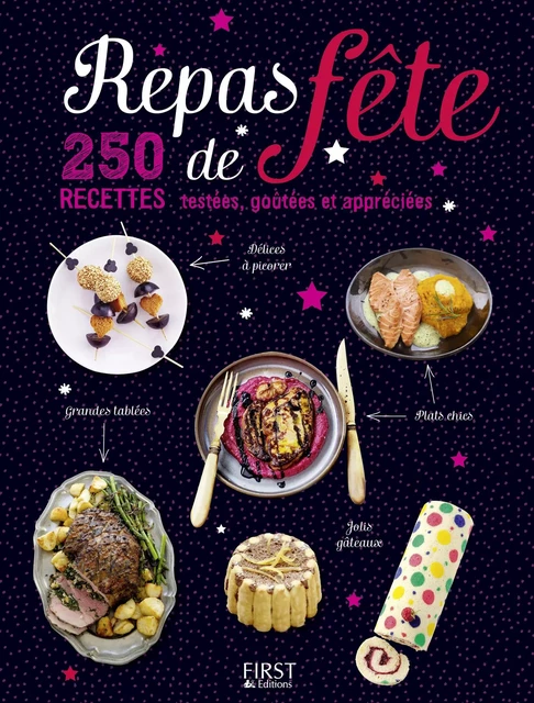 Repas de fête - 250 recettes testées, goutées et appréciées -  Collectif - edi8