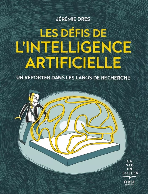 Les défis de l'intelligence artificielle - un reporter dans les labos de recherche - Jérémie Dres - edi8