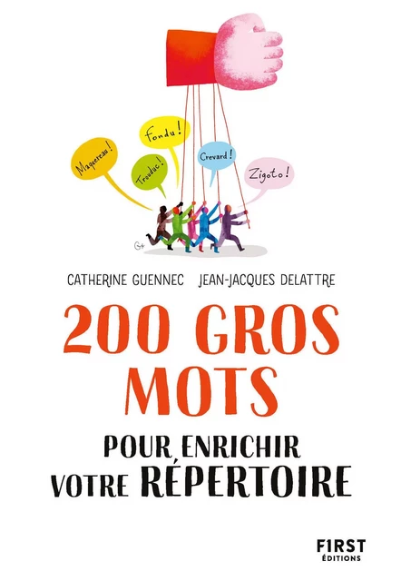 200 gros mots pour enrichir votre répertoire - Catherine Guennec, Jean-Jacques Delattre - edi8