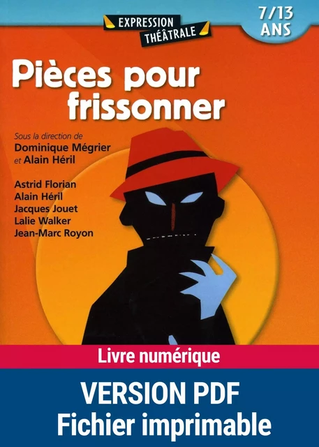 Pièces pour frissonner -  Collectif, Astrid Florian, Alain Héril, Jacques Jouet, Dominique Mégrier, Jean-Marc Royon, Lalie Walker - Retz