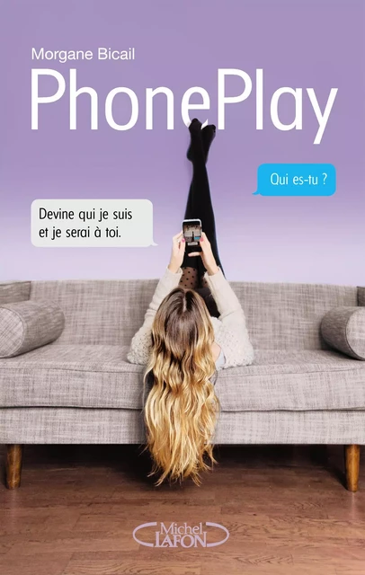 PhonePlay - Morgane Bicail - Michel Lafon