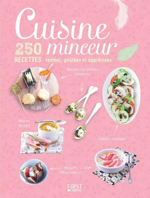 Cuisine minceur - 250 recettes testées, goûtées et appréciées -  Collectif - edi8