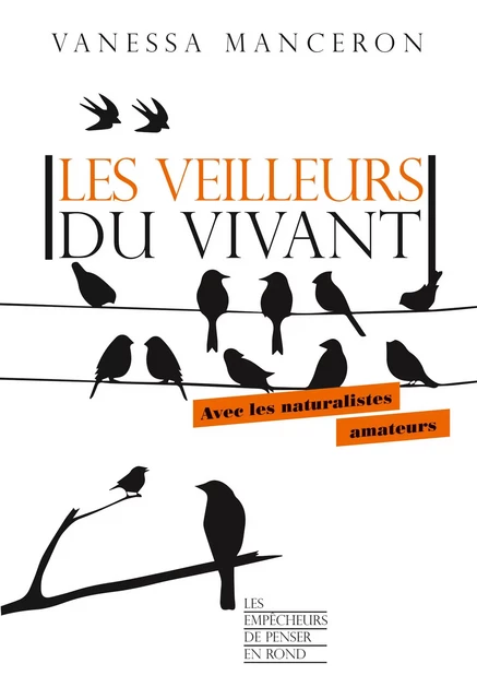 Les veilleurs du vivant - Vanessa Manceron - La Découverte