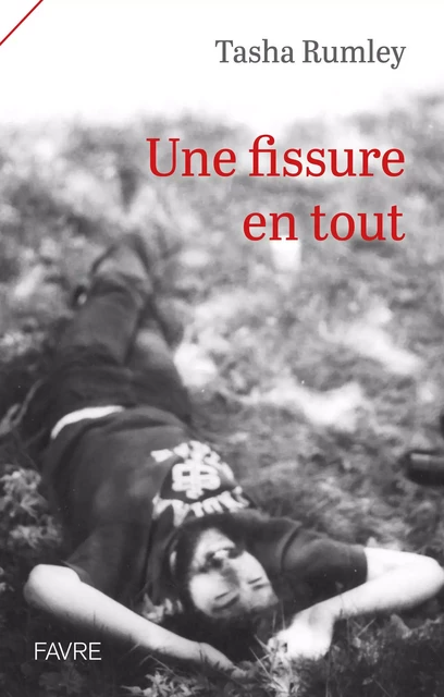 Une fissure en tout - Tasha Rumley - Groupe Libella