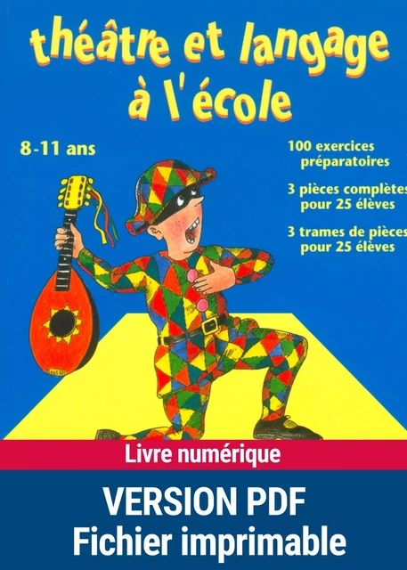 Théâtre et langage à l'école - Yak Rivais - Retz