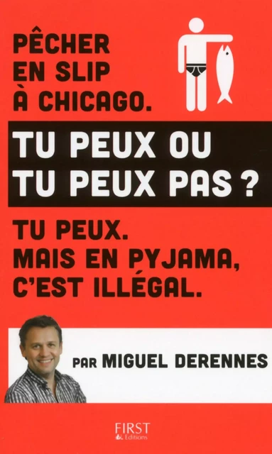 Tu peux ou tu peux pas ? - Miguel Derennes - edi8