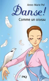 Danse ! tome 15 : Comme un oiseau