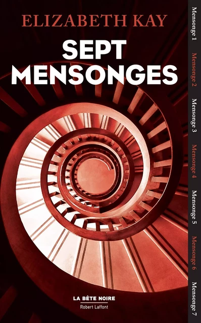 Sept mensonges - Elizabeth Kay - Groupe Robert Laffont