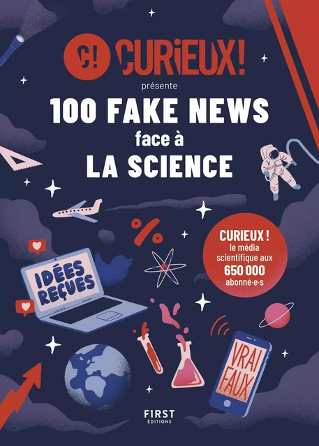 100 fake news face à la science -  Curieux ! - edi8