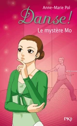 Danse ! tome 18 : Le mystère Mo