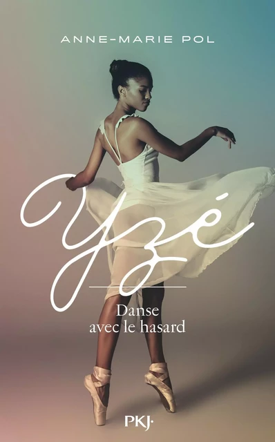 Yzé - Danse avec le hasard - Anne-Marie Pol - Univers Poche