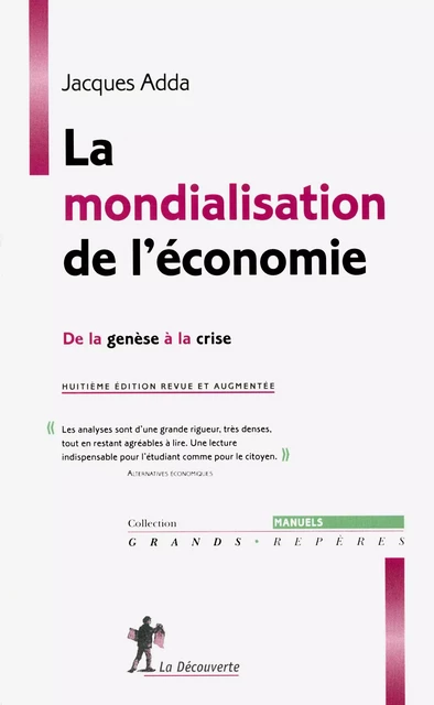 La mondialisation de l'économie - Jacques Adda - La Découverte