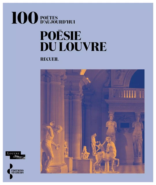 Poésie du Louvre -  Collectif - Groupe Robert Laffont