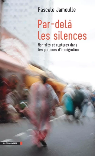 Par-delà les silences - Pascale Jamoulle - La Découverte