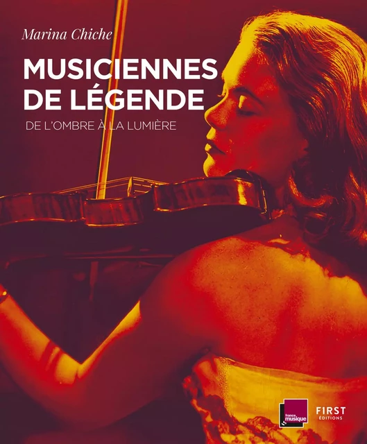 Musiciennes de légende. De l'ombre à la lumière - 30 portraits d'interprètes exceptionnelles - Marina Chiche - edi8