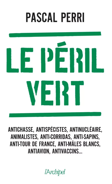 Le Péril vert - Pascal Perri - L'Archipel