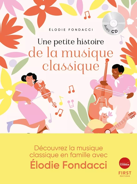 Une petite histoire de la musique classique, à découvrir en famille - Elodie Fondacci - edi8