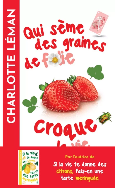 Qui sème des graines de folie croque la vie - Charlotte Léman - L'Archipel