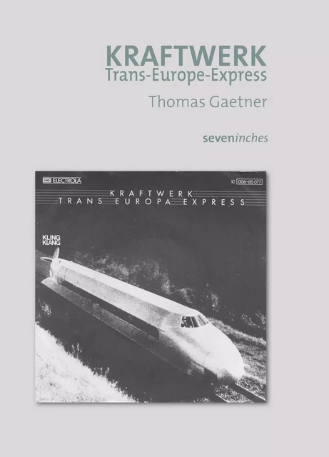 Kraftwerk - Trans-Europ-Express - Thomas Gaetner - Le Boulon