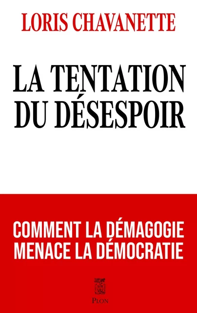 La tentation du désespoir - Loris Chavanette - Place des éditeurs