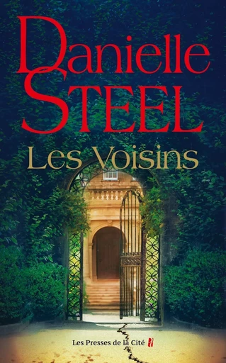 Les Voisins - Danielle Steel - Place des éditeurs