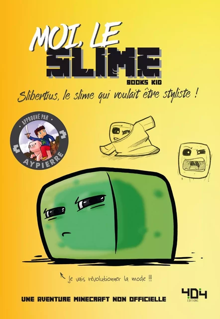 Moi, le slime - Une aventure Minecraft - Roman junior - Dès 8 ans - Kid Bood - edi8