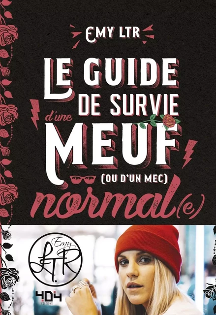 EMY LTR - Le guide de survie d'une meuf normale -  Emy ltr - edi8