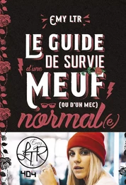 EMY LTR - Le guide de survie d'une meuf normale