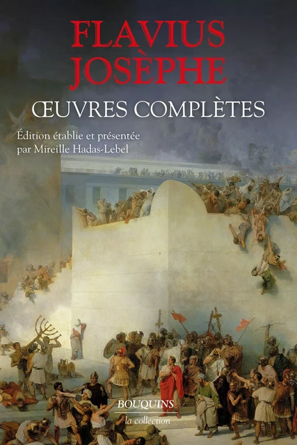 Oeuvres complètes - Flavius Josèphe - Groupe Robert Laffont