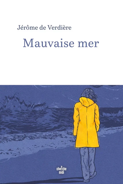 Mauvaise mer - Jérôme de Verdière - Cherche Midi