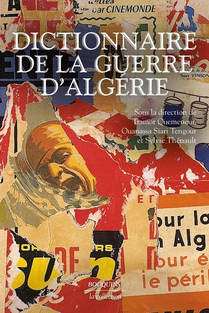 Dictionnaire de la guerre d'Algérie -  - Groupe Robert Laffont