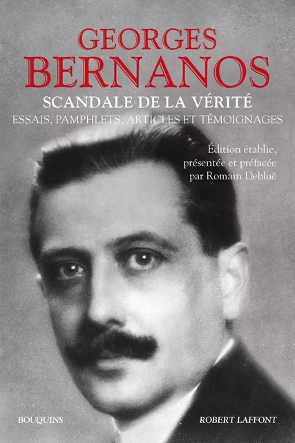 Scandale de la vérité - Georges Bernanos - Groupe Robert Laffont